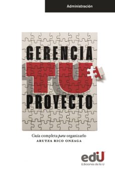 gerencia tu proyecto (ebook)-arutza rico-9789587925524