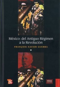 mexico: del antiguo regimen a la revolucion (tomo i) (2ª ed.)-9789681629724