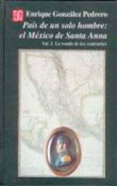 pais de un solo hombre:el mexico de santa anna vol.i-9789681639624