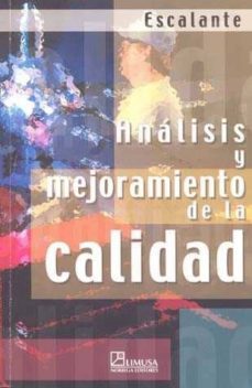 analisis y mejoramiento de la calidad-edgardo escalante-9789681865924