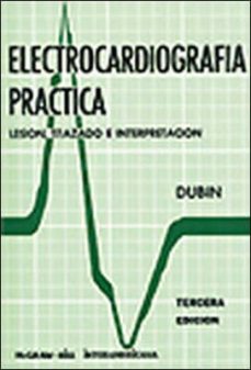 electrocardiografia practica (3ª ed.)-9789682500824