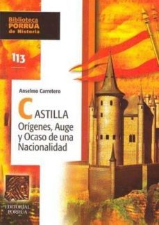 castilla origenes, auge y ocaso de una nacionalidad-9789700730424
