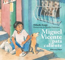 miguel vicente pata caliente-orlando araujo-9789802571024