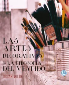 las artes decorativas & la filosofia del vestido-oscar wilde-9789871489824