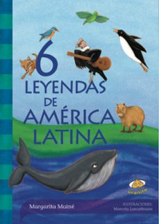 6 leyendas de america latina (ebook)-margarita maine-9789871831524