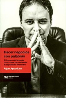 hacer negocios con palabras-arjun appadurai-9789876297424