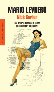 nick carter (se divierte mientras el lector es asesinado y yo agonizo) (ebook)-9789876580724