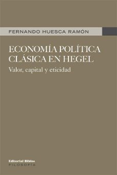 economia politica clasica en hegel (ebook)-fernando huesca ramon-9789876919524