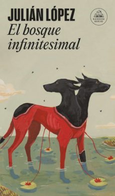 el bosque infinitesimal (ebook)-julian lopez-9789877692624