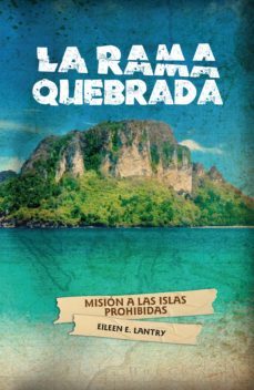 la rama quebrada (ebook)-eileen lantry-9789877983524