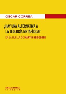¿hay una alternativa a la teologia metafisica? (ebook)-oscar correa-9789878143224