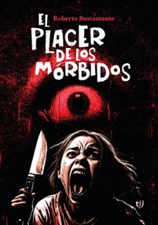 el placer de los morbidos (ebook)-roberto bustamante-9789878248424