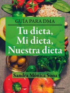 tu dieta, mi dieta, nuestra dieta (ebook)-sandra monica sona-9789878344324