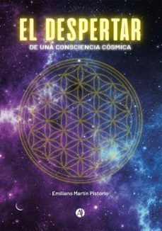 el despertar de una consciencia cosmica (ebook)-emiliano martín pistorio-9789878726724