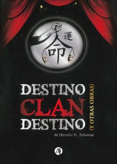 destino clan destino y otras obras (ebook)-heraldo belottini-9789878739724