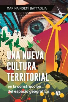 una nueva cultura territorial (ebook)-marina noemi battaglia-9789878756424