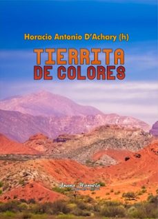 tierrita de colores (ebook)-horacio antonio d ́achary-9789878970424