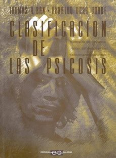 clasificacion de las psicosis. historia de los conceptos basicos con enfasis en los conocimientos recientes-thomas a. ban-9789879083024