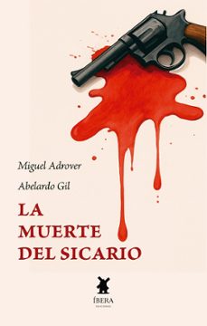 la muerte del sicario-abelardo gil leyva-9789893806524