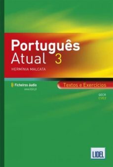 portugues actual 3: textos e exercicios-qecr c1/c2-hermina malcata-9789897523724