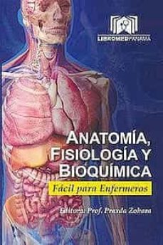 anatomia, fisiologia y bioquimica facil para enfermeros-praxda zohara-9789962906124