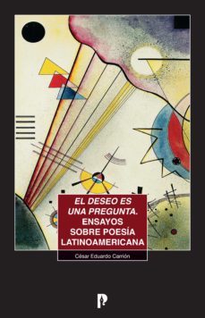 el deseo es una pregunta (ebook)-ce?sar eduardo carrio?n-9789978774724