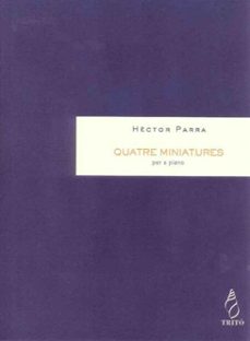 quatre miniatures, per a piano (ebook)-hèctor parra-9790692045724