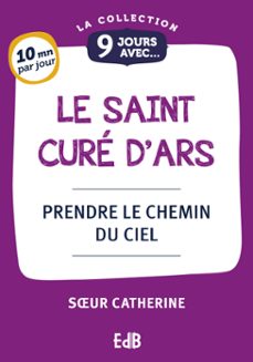9 jours avec le saint cure d'ars (ebook)-catherine sr-9791030607024