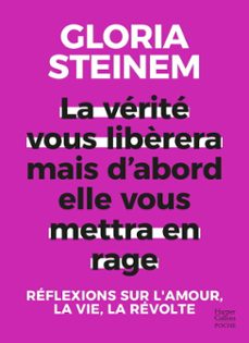 la verite vous liberera, mais d'abord elle vous mettra en rage (ebook)-gloria steinem-9791033908524