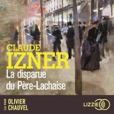 la disparue du père-lachaise (audiolibro)-claude izner-9791036632624