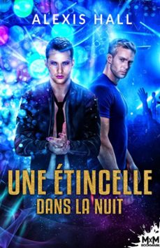 une etincelle dans la nuit (ebook)-alexis hall-9791038100824