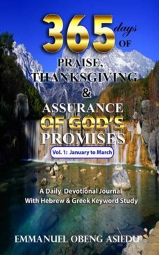 365 days of praise, thanksgiving &amp; assurance of god's promises: volume 1 (ebook)-9791222009124