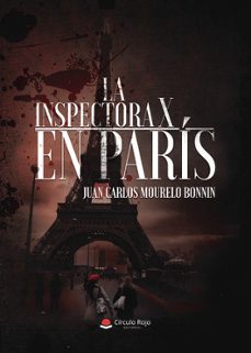 la inspectora x en paris-juan carlos mourelo bonnin-9791370167424