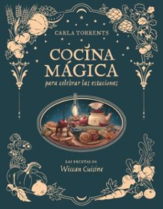 cocina magica para celebrar las estaciones (ebook)-carla @wiccancuisine torrents-9791387520724