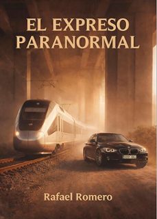 el expreso paranormal (ebook)-rafael romero calero-9791387603724