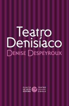 teatro denisiaco-denise despeyroux-9791387624224