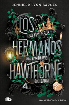 los hermanos hawthorne (una herencia en juego 4)-jennifer lynn barnes-9791387652524