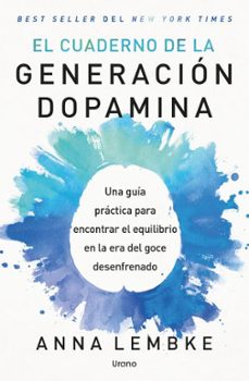 el cuaderno de la generacion dopamina-anna lembke-9791387662424