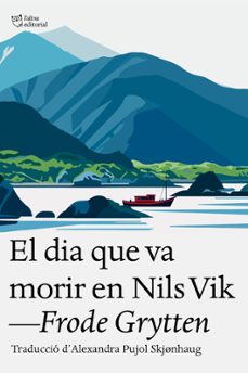 el dia que va morir en nils vik-frode grytten-9791387672324