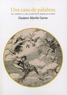 una casa de palabras-gustavo martin garzo-9791387753924