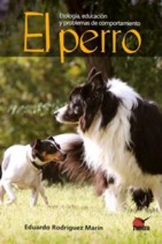 perro, el. etologia, educacion y problemas de comportamiento-9791387759124
