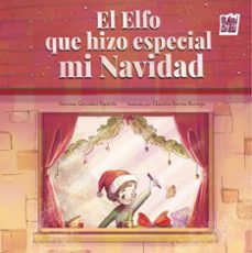 el elfo que hizo especial mi navidad-vanessa gonzález castillo-9791387821524