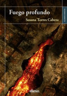 fuego profundo (ebook)-susana torres cabeza-9791387908324