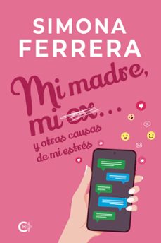 mi madre, mi ex... y otras causas de mi estrs (ebook)-9791387984724
