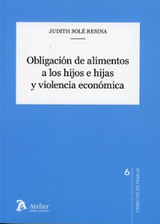 obligación de alimentos a los hijos e hijas y violencia ecómica-judith sole resina-9791388096624