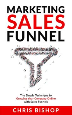 marketing sales funnel (ebook)-chris bishop-9798215730324