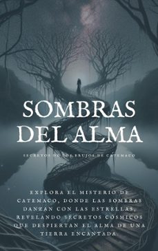 sombras del alma: secretos de los brujos de catemaco: sumergete en lo mas profundo de la brujeria en mexico. (ebook)-aurora arcana-9798224926824