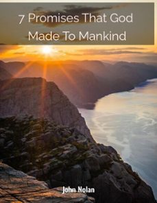 7 promises god made to mankind (ebook)-john nolan-9798227189424