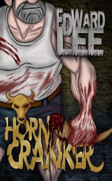 horn-cranker (ebook)-edward lee-9798227438324