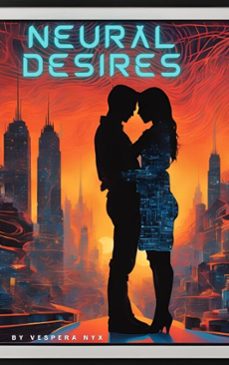 neural desires-vespera nyx-9798230982524